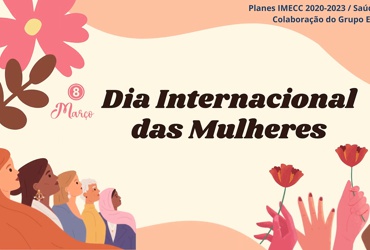 Dia Internacional da Mulher no IMECC 2023
